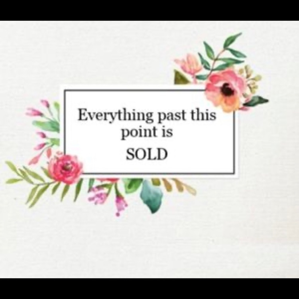 Everything past here is Sold! :D